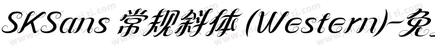 SKSans 常规斜体 (Western)字体转换